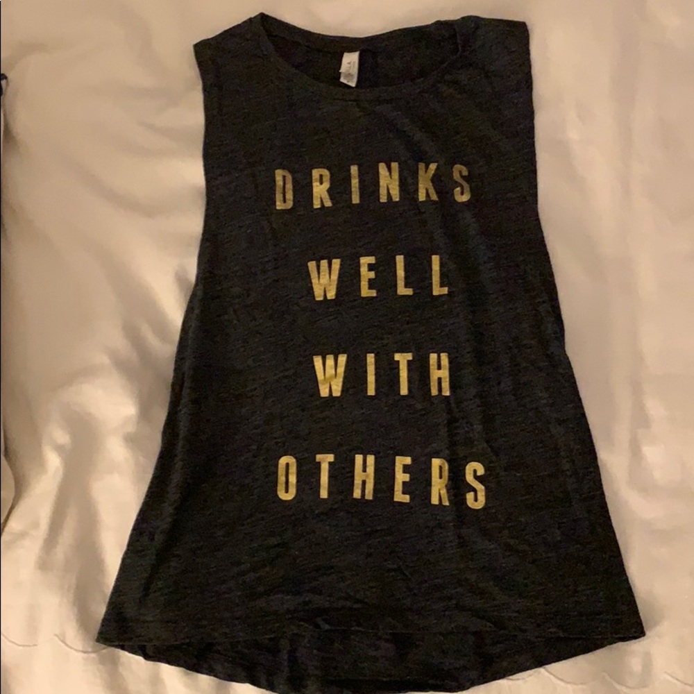 Drinks Well With Others Muscle Tank